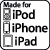 MADE FOR IPOD IPHONE IPAD