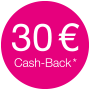 Jetzt € 30,- Cashback sichern!